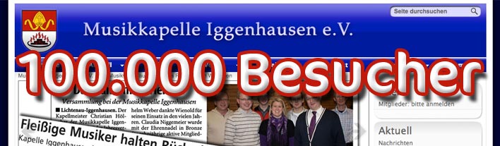 100.000 Besucher auf Musikkapelle-Iggenhausen.de