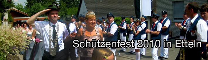 Schützenfest Etteln 2010 - ein kleiner Bericht und 225 Fotos